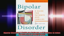 Bipolar Disorder A Guide for Patients and Families A Johns Hopkins Press Health Book