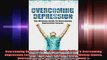 Overcoming Depression  The Ultimate Guide To Overcoming Depression Forever Overcoming