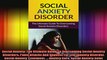 Social Anxiety The Ultimate Guide To Overcoming Social Anxiety Disorders Panic Attacks