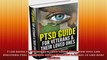 PTSD Guide For Veterans  Their Loved Ones How Vets Can Overcome Post Traumatic Stress