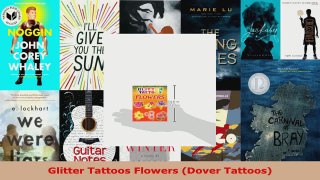 Read  Glitter Tattoos Flowers Dover Tattoos EBooks Online