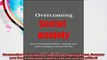 Overcoming Social Anxiety How to Overcome Shyness Conquer your Fears and Enjoy a
