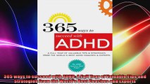 365 ways to succeed with ADHD A Full Year of Valuable Tips and Strategies From the