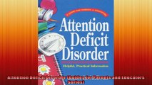 Attention Deficit Disorder Guides for Parents and Educators Series