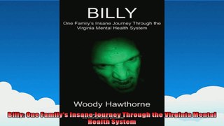 Billy One Familys Insane Journey Through the Virginia Mental Health System