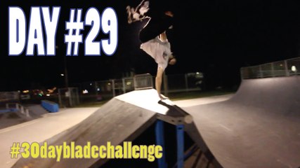 30 Days of Blading with Wake Schepman - Day #29 - Month #2