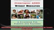 Overcoming ADHD Without Medication A Guidebook for Parents and Teachers