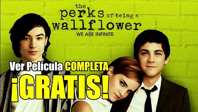 Ver Las Ventajas de ser Invisible completa GRATIS