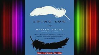 Swing Low A Life
