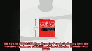 THE COBAD SYNDROME New Hope for People Suffering from the Inherited Syndrome of