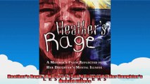 Heathers Rage A Mothers Faith Reflected in Her Daughters Mental Illness