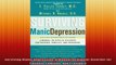 Surviving Manic Depression A Manual on Bipolar Disorder for Patients Families and