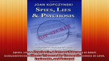 Spies Lies  Psychosis A Personal Journey of Adult Schizoaffective Illness Triggered by