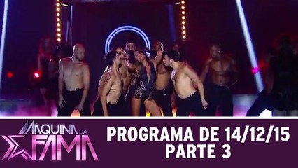 Máquina da Fama 14.12.15 - Parte 3
