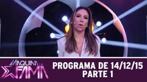 Máquina da Fama 14.12.15 - Parte 1