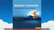 Bipolar II Disorder Modelling Measuring and Managing