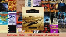 Read  Selfridge  Field   MI  Images  of  Aviation Ebook Free