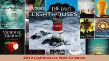 Read  2012 Lighthouses Wall Calendar EBooks Online