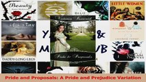 Download  Pride and Proposals A Pride and Prejudice Variation PDF Free