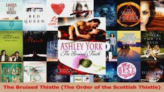 Read  The Bruised Thistle The Order of the Scottish Thistle PDF Free