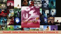 Read  Faceoff Heller Brothers Hockey Book 2 Volume 2 Ebook Online