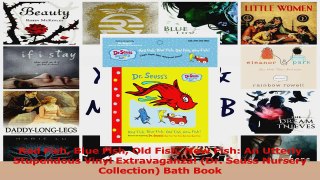 PDF Download  Red Fish Blue Fish Old Fish New Fish An Utterly Stupendous Vinyl Extravaganza Dr Seuss Read Online
