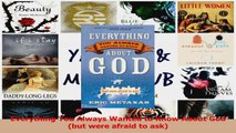 PDF Download  Everything You Always Wanted to Know About God but were afraid to ask Download Full Ebook