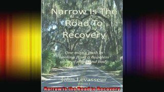 Narrow is the Road to Recovery