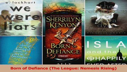 Read  Born of Defiance The League Nemesis Rising Ebook Free