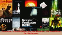 Read  Computer Visualization for the Theatre 3D Modelling for Designers EBooks Online