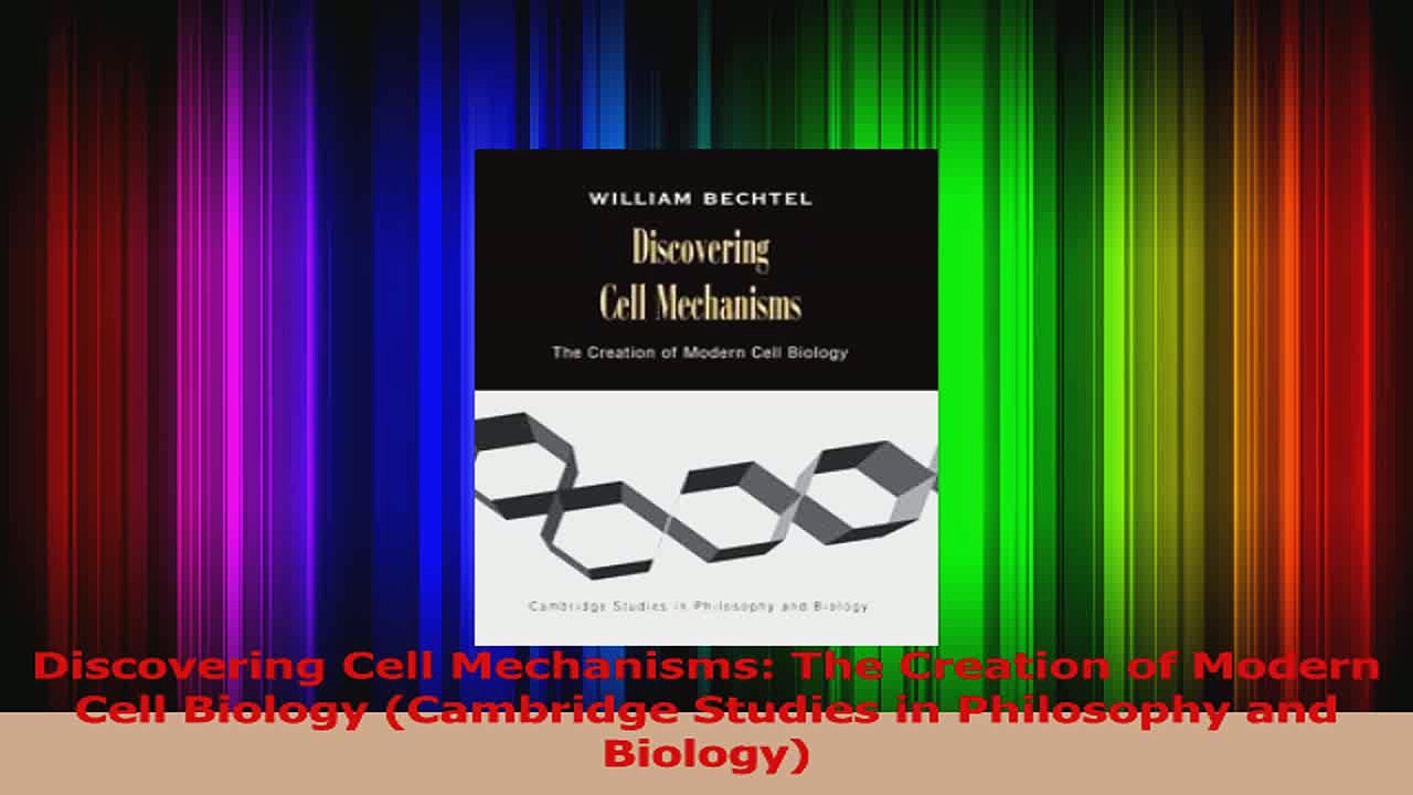 PDF Download  Discovering Cell Mechanisms The Creation of Modern Cell Biology Cambridge Studies in Read Full Ebook