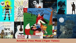 Read  Another Fine Mess Tiger Tales PDF Online