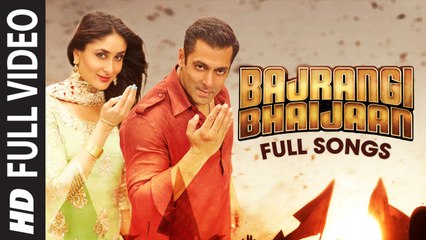 Bajrangi Bhaijaan FULL VIDEO Songs with Dialogues | Bhar Do Jholi, Selfie Le Le Re, Tu Chahiye