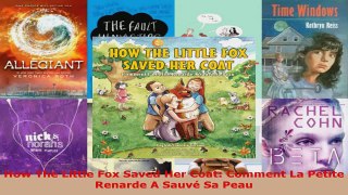 Read  How The Little Fox Saved Her Coat Comment La Petite Renarde A Sauvé Sa Peau EBooks Online