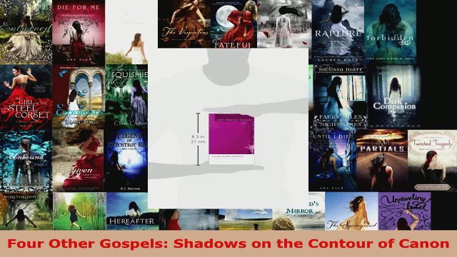 Read Four Other Gospels Shadows on the Contour of Canon EBooks Online