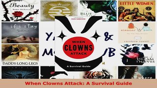 Read  When Clowns Attack A Survival Guide Ebook Free