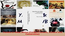 Read  Travels in West Africa Congo Francais Corisco and Cameroons PDF Free