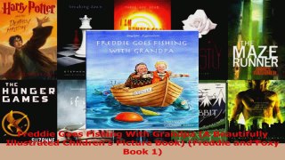 PDF Download  Freddie Goes Fishing With Grandpa A Beautifully Illustrated Childrens Picture Book Download Full Ebook