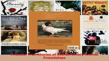 PDF Download  Friends True Stories of Extraordinary Animal Friendships Download Full Ebook