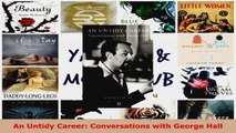 Read  An Untidy Career Conversations with George Hall EBooks Online