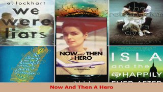 Read  Now And Then A Hero PDF Online