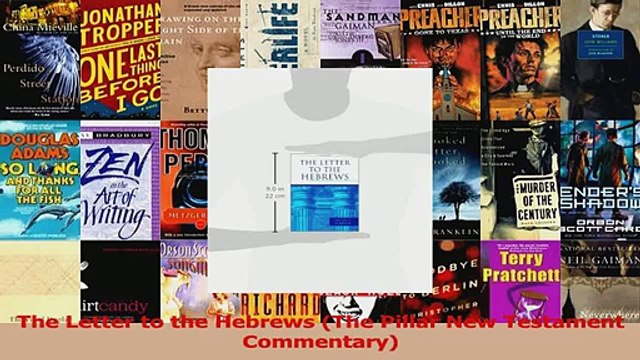 PDF Download The Letter to the Hebrews The Pillar New Testament Commentary PDF Full Ebook