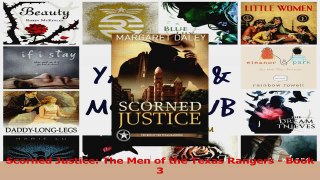 Read  Scorned Justice The Men of the Texas Rangers  Book 3 PDF Free
