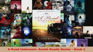 Read  A Road Unknown Amish Roads Series  Book 1 Ebook Free