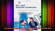 Tics and Tourette Syndrome A Handbook for Parents and Professionals
