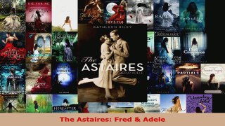 Read  The Astaires Fred  Adele EBooks Online
