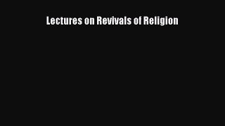 Lectures on Revivals of Religion [Read] Online