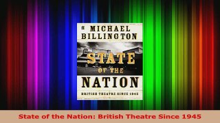 Download  State of the Nation British Theatre Since 1945 PDF Free