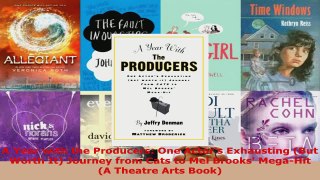 Read  A Year with the Producers One Actors Exhausting But Worth It Journey from Cats to Mel EBooks Online