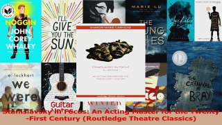 Read  Stanislavsky in Focus An Acting Master for the TwentyFirst Century Routledge Theatre Ebook Free